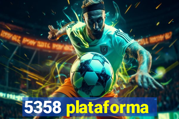 5358 plataforma